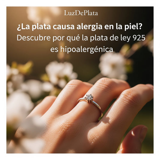 ¿Plata de ley 925 hipoalergénica para piel sensible? LuzDePlata responde a la alergia a la plata.